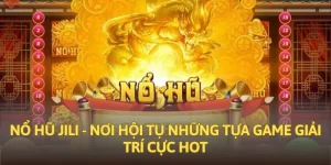 nổ hũ Jili